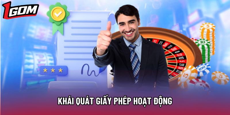 Khái quát giấy phép hoạt động