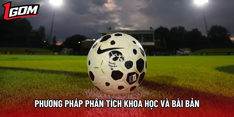 Phương pháp phân tích khoa học và bài bản